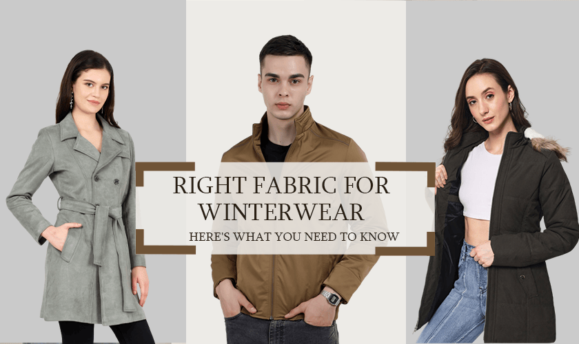 right fabric for winter wear